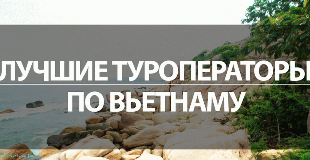 To entrust the rest? The best tour operators in Vietnam